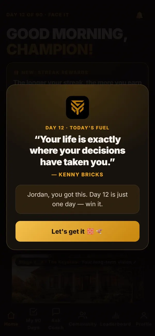 Today's fuel: a daily quote from Kenny when you open the app